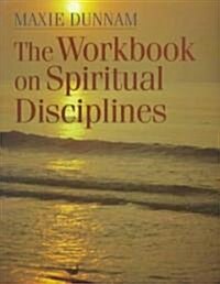 The Workbook on Spiritual Discipline (Paperback)