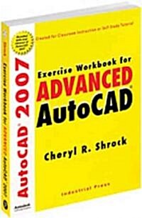 Exercise Workbook for Advanced AutoCAD 2007 (Paperback, Revised)
