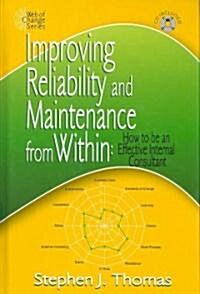Improving Reliability and Maintenance from Within [With CDROM] (Hardcover)