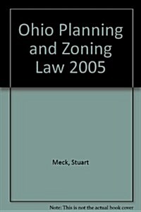 Ohio Planning and Zoning Law 2005 (Paperback)