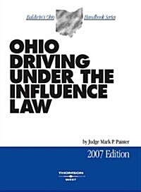 Ohio Driving Under the Influence Law 2007 (Paperback)