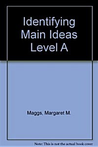 Identifying Main Ideas Level A (Paperback)