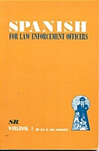 Spanish for Law Enforcement Officers (Paperback, WRKB, 1st)