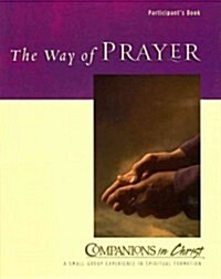The Way of Prayer Participants Book: Companions in Christ (Paperback)