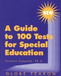 A Guide to 100 tests for special education