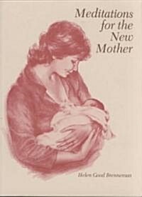 Meditations for the New Mother (Paperback, Revised)