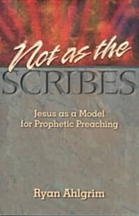Not As the Scribes (Paperback)