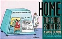 Home, the Final Frontier: A Close to Home Collection Volume 6 (Paperback, Original)