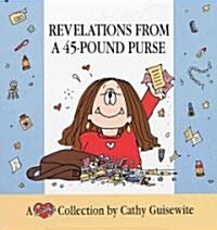 Revelations from a 45-Pound Purse (Paperback)