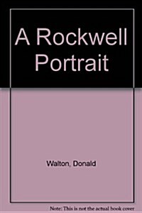 A Rockwell Portrait (Paperback, Reissue, Subsequent)