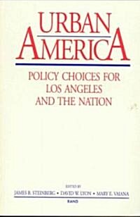 Urban America: Policy Choices for Los Angeles and the Nation (Paperback)