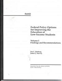 Federal Policy Options for Improving the Education of Low-Income Students: Countering Inequality in School Finance (Paperback)