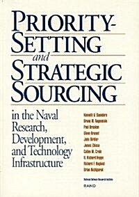 Priority-Setting and Strategic Sourcing in the Naval Research, Development, and Technology Infrastructure (Paperback)