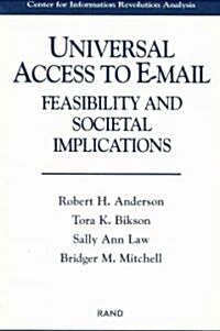 Universal Access to E-mail: Feasibility and Societal Implications (Paperback)