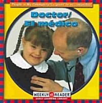 Doctor/El Medico (Library, Bilingual)