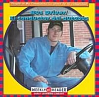 Bus Driver / El Conductor del Autob? (Paperback)