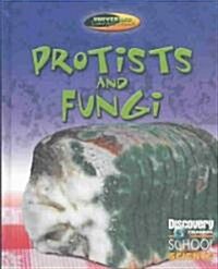 Protists and Fungi (Library Binding)