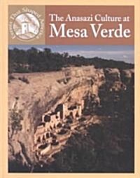 The Anasazi Culture at Mesa Verde (Library Binding)