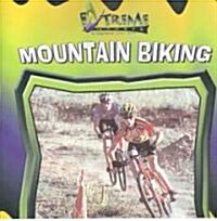 Mountain Biking (Library Binding)