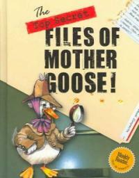 The Top Secret Files of Mother Goose (Library)