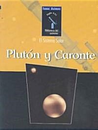 Pluton Y Caronte / Pluto and Charon (Paperback)