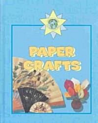 Paper Crafts (Library Binding)