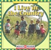 I Live in the Country (Library Binding)