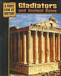 Gladiators And Ancient Rome (Library)