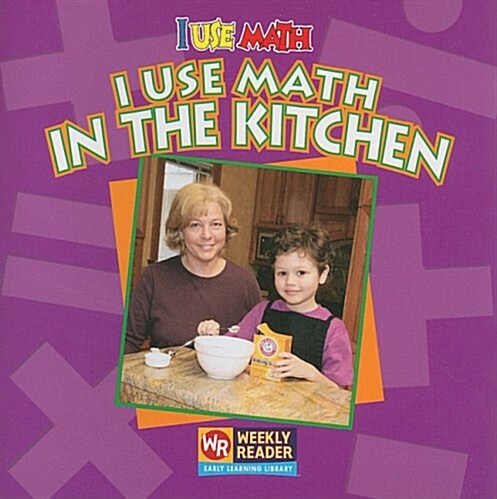 I Use Math in the Kitchen (Paperback)