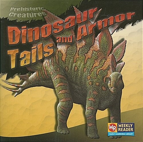 Dinosaur Tails and Armor (Paperback)