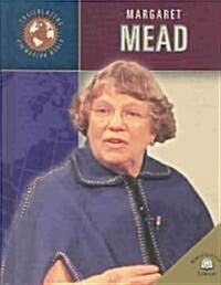Margaret Mead (Library Binding)