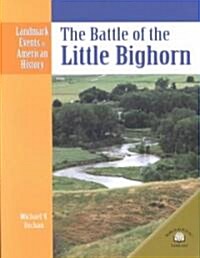 The Battle of the Little Bighorn (Paperback)