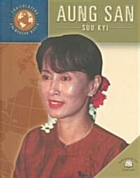 Aung San Suu Kyi (Library Binding)