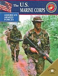 The U.S. Marine Corps (Library Binding)