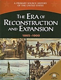 The Era of Reconstruction and Expansion (1865-1900) (Paperback)