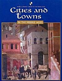 Cities and Towns in the Middle Ages (Paperback)