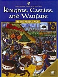 Knights, Castles, And Warfare In The Middle Ages (Paperback)