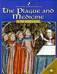 The Plague and Medicine in the Middle Ages (Paperback)