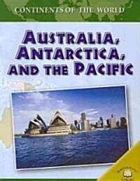 Australia, Antarctica, and the Pacific (Paperback)