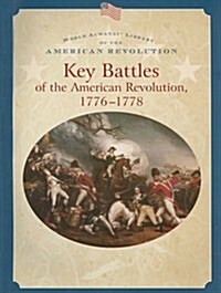 Key Battles of the American Revolution 1776-1778 (Paperback)