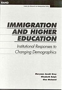 Immigration and Higher Education: Institutional Responses to Changing Demographics (Paperback)