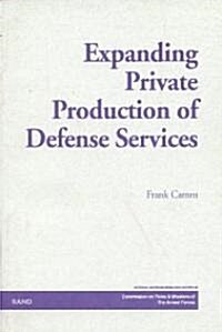 Expanding Private Production of Defense Services (Paperback)