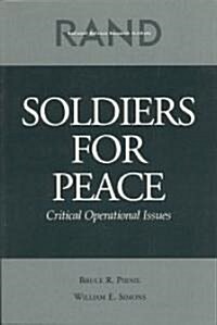 Soldiers for Peace: Critical Operational Issues (Paperback)