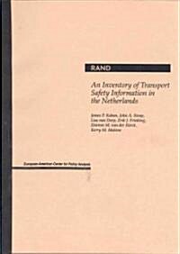 An Inventory of Transport Safety Information in the Netherlands (Paperback)