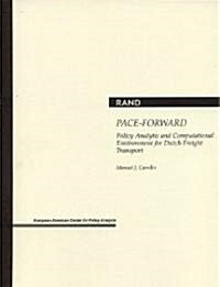 Pace-Forward: Policy Analytic and Computational Environment for Dutch Freight Transport (Paperback)
