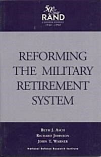 Reforming the Military Retirement System (Paperback)
