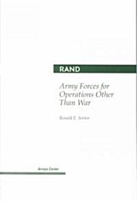 Army Forces for Operations Other Than War (Paperback)