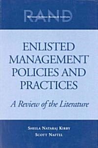 Enlisted Management Policies and Practices: A Review of the Literature (Paperback)