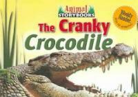 The Cranky Crocodile (Library)