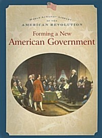 Forming a New American Government (Paperback)